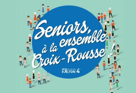 Visuel du programme "Seniors ensemble à la Croix-Rousse" destiné à lutter contre l'isolement des personnes âgées